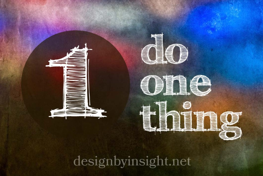 do one thing - designbyinsight.net